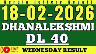 KERALA DHANALEKSHMI DL-40 KERALA LOTTERY RESULT 18.2.26 | LIVE KERALA LOTTERY RESULT TODAY. screenshot 2