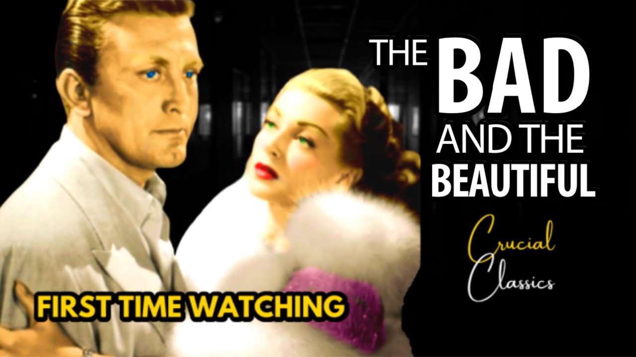 The Bad and the Beautiful 1952, Lana Turner, Kirk Douglas, Gloria Grahame, full movie reaction