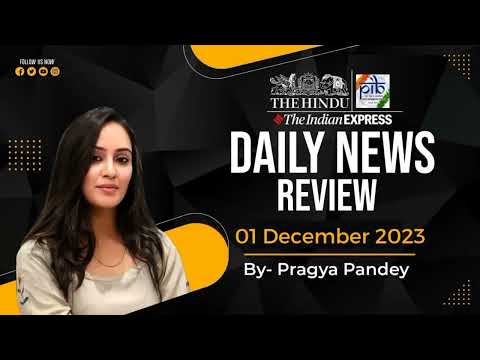 The Hindu Analysis | Daily News Review | 1 December 2023 | Current Affairs Today |By Pragyaa Pandey