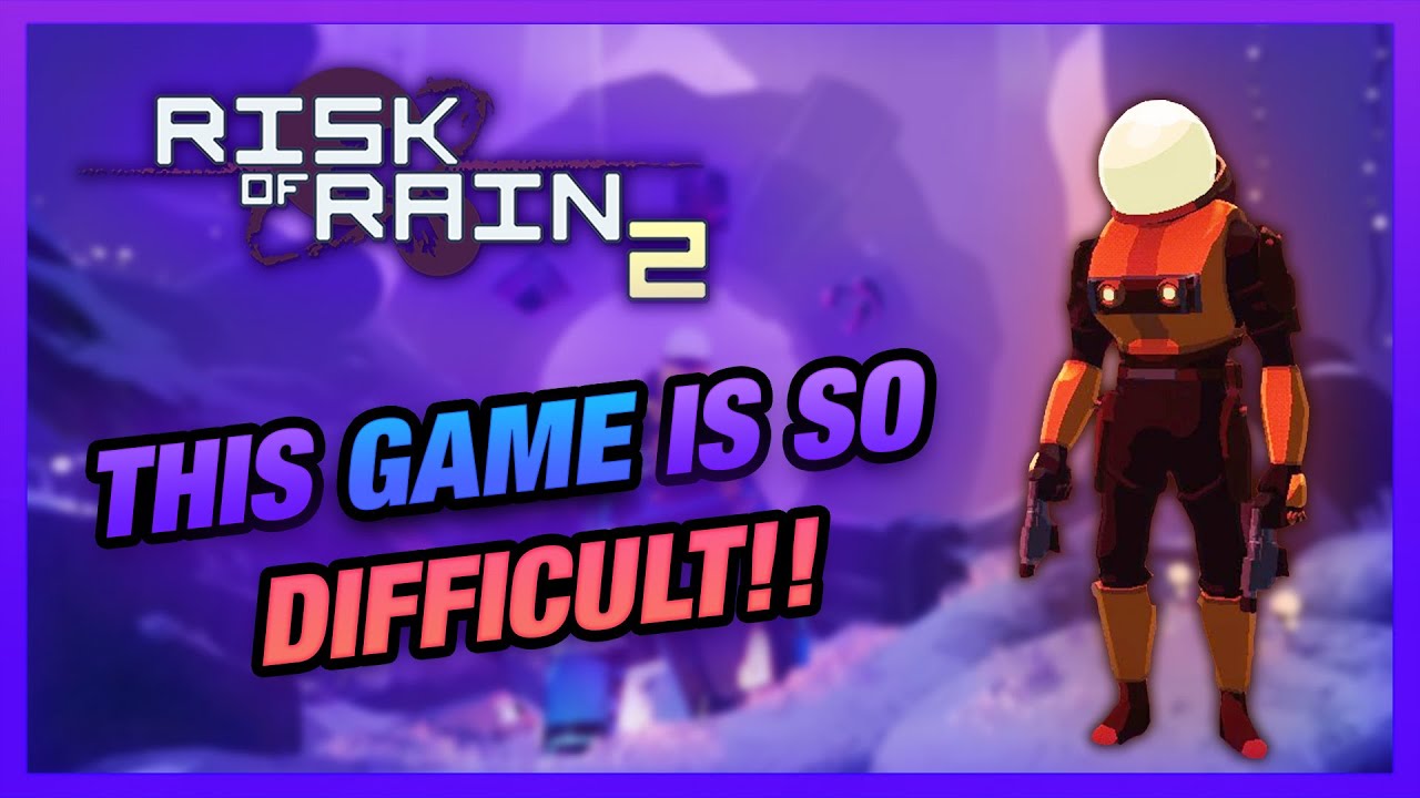 THIS GAME IS SO DIFFICULT!! [Risk of Rain 2] [Episode 1