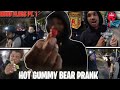 I pranked the hood with the hottest Gummy bear in the world….