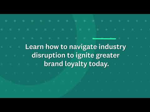 How Retail Banks Can Navigate Industry Disruption to Ignite Greater Brand Loyalty