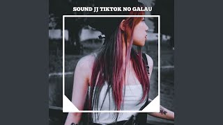 DJ - JJ NO GALAU