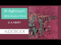 At Agincourt by G. A. Henty - Audiobook