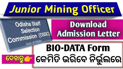 How to Fill up OSSC Junior Mining Officer Bio-Data-Cum Form | Junior Mining Officer Admission letter