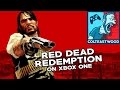 Red Dead Redemption on Xbox One Backward Compatibility - Colteastwood
