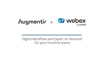 Augmentir and Cisco Webex Expert on Demand