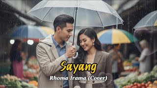 SAYANG – RHOMA IRAMA | COVER DANGDUT KLASIK NOSTALGIA