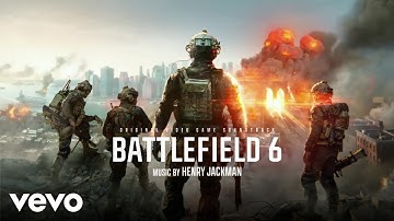 Henry Jackman - Battlefield 6 Main Theme (From "Battlefield 6"/Visualizer Video)
