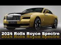 2024 First EV Rolls Royce Spectre: Most Luxurious Electric Car