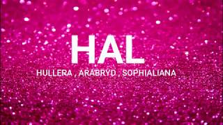 ARABYRD - HAL(LIRIK)Feat HULLERA,SOPHIALIANA