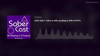 ESH: Edie C Sober in 1982 speaking in 1991 (NSFW)