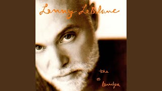 Video thumbnail of "Lenny LeBlanc - The Bridge"