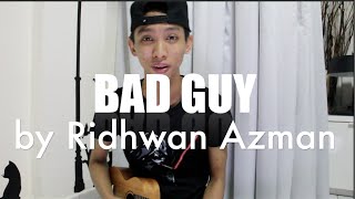 Video thumbnail of "BAD GUY (ORIGINAL)"