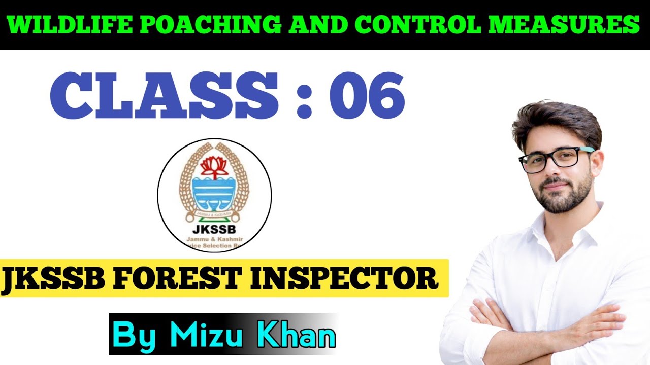 Wildlife Poaching and control measure | For Jkssb Forest Inspector Exam | By Mizu Khan