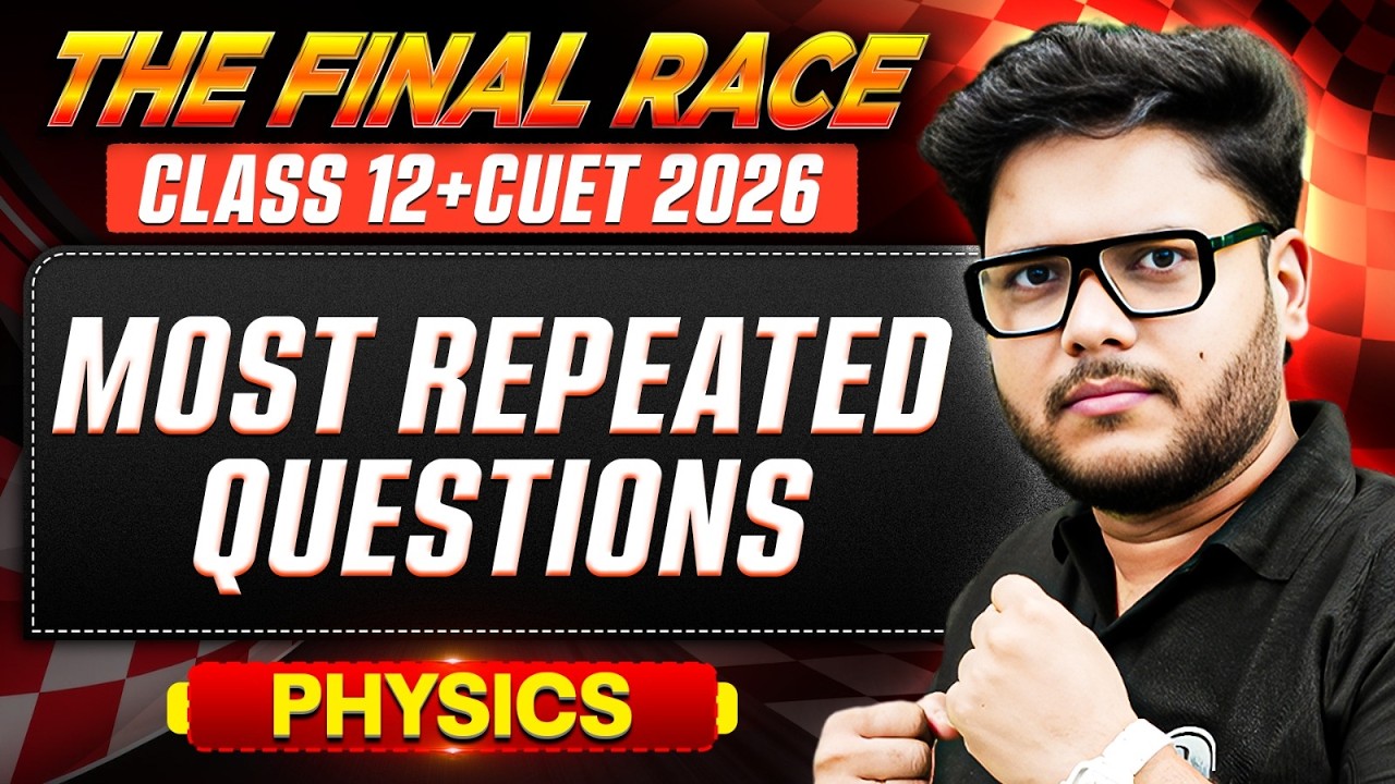 Most Repeated Physics Questions | Class 12 Boards | Score 90+ with PYQs 