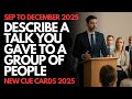 Describe a talk you gave to a group of people  | September to December 2025