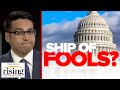 Saagar Enjeti: GOP are a 'SHIP OF FOOLS' staring disaster in the face