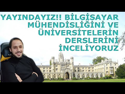 Bilgisayar Mühendisliği ve Üniversitelerin Ders İçerikleri Hakkında Konuşuyoruz