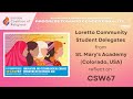 Loretto Community Student Delgates from St. Mary's Academy (Colorado, USA) reflect on CSW67