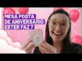 Mesa Posta de Aniversário  | Fê Cordeiro