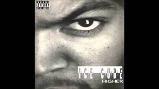 Ice Cube-Higher