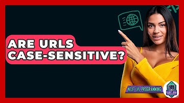 Are URLs Case-sensitive? - Next LVL Programming