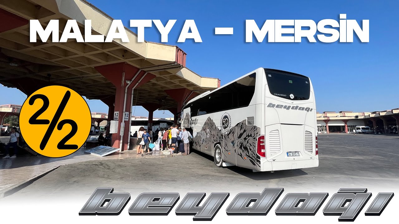 #168 Malatya Beydağı Turizm / Malatya - Mersin Otobüs Yolculuğu / 2.Bölüm