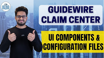 UI Components and Configuration Files in Guidewire | Guidewire Training | Guidewire | CyberBrainer