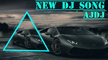 New dj song AJDJ song mix