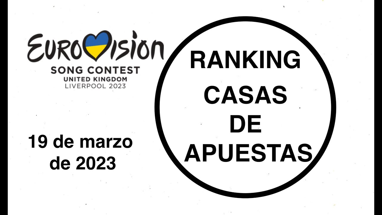Ranking Casas de Apuestas Eurovision 2023 YouTube