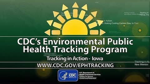 CDC’s Tracking Program: Iowa’s Data Tool Highlights Health Problems and Saves Money