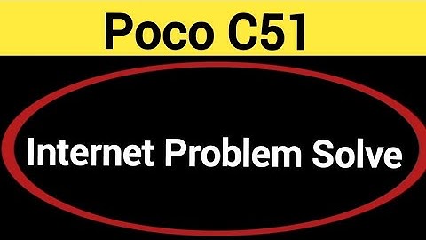 How to fix no network problem, Poco C51 me internet problem solve kaise karen