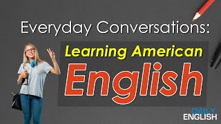 Improving your english speaking skills will help you communicate more
easily and effectively.american conversations to improve skill...