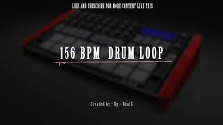 156 BPM Hip Hop Drum Loop | Trap Aggressive | Fire Zone | Nr 5