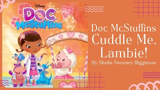 Doc Mcstuffins Cuddle Me, Lambie Disney Stories For Kids Read Aloud Read Along Video