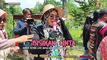 BISIKAN CINTA‼️VOC. DEVI MANUAL || ANGGA PUTRA LIVE SHOW KARANGASEM BLOK LUDOYONG