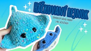 Háčkovaný rejnok - Jednoduchý návod, vhodný i pro začátečníky/Easy crochet Ray tutorial