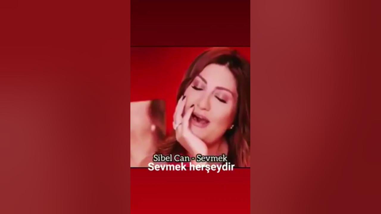 Sibel can Sevmek Sibel can Sevmek