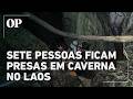 Sete pessoas ficam presas em caverna no Laos após enchente