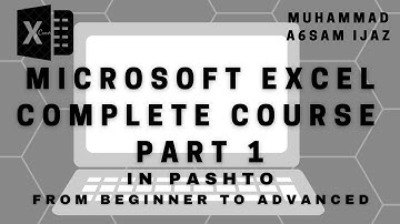 Microsoft Office 2016 | Ms Excel 16 | Part (1/2)  | CSE | Pashto Language | With M.A.I