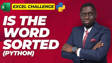 Python solution to Excel Challenge -Is the string sorted?