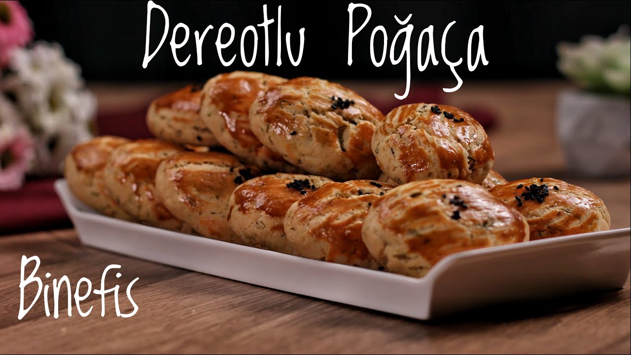 Dereotlu Poğaça Tarifi (Pastane Usulü) | Binefis