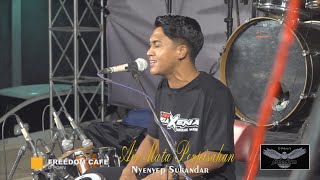 AIR MATA PERPISAHAN - NYENYEP SUKANDAR - NEW SAXENA  - FREEDOM CAFE