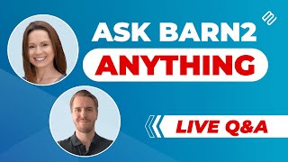 Ask Barn2 Anything  Live Q&A | May 29th, 2024