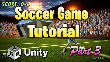 How to make a soccer game in Unity - Part 3