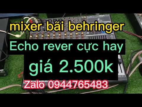 mixer bãi karaoke sân khấu kẹo kéo cực mạnh giá 2.500k 0944765483