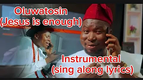 Oluwatosin (Jesus Is Enough) - Tkeyz ft Stevehills | INSTRUMENTAL [Lyric Video] [Sing Along]
