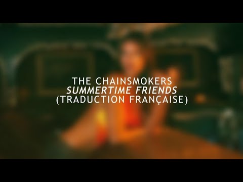 The Chainsmokers - Summertime Friends (Lyrics) : r/WaveMusic