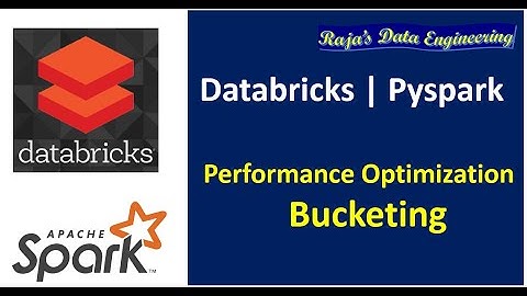 75. Databricks | Pyspark | Performance Optimization - Bucketing
